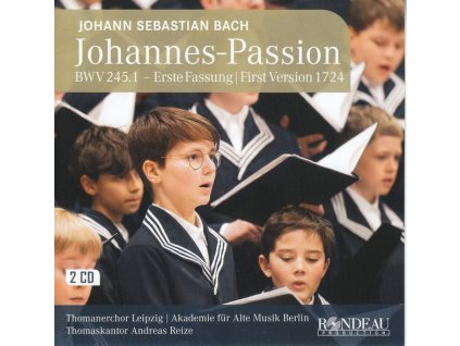 Johann Sebastian Bach (1685-1750) - Johannes-Passion BWV 245,1 (Erste Fassung 1724) (CD)