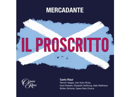 Saverio Mercadante (1795-1870) - Il Proscritto (Melodramma tragico in 3 Akten) (CD)