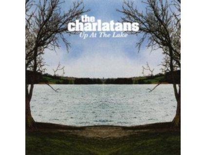 The Charlatans - Up At The Lake CD
