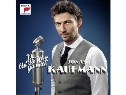 Jonas Kaufmann - Du bist die Welt für mich (CD)