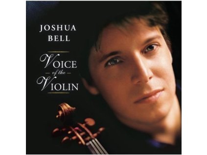 Joshua Bell - Voice of the Violin (CD)