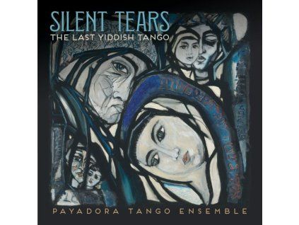 3933467 payadora tango ensemble silent tears the last yiddish tango cd