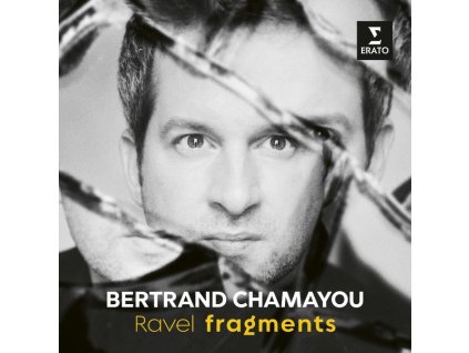 Bertrand Chamayou - Ravel Fragments (CD)
