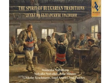 The Spirit of Bulgarian Traditions (CD)