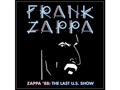 Frank Zappa (1940-1993) - Zappa '88: The Last U.S. Show (CD)