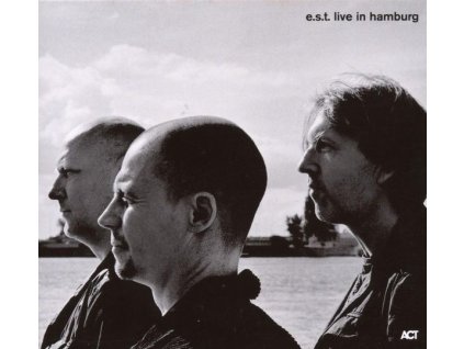E.S.T. - Esbjörn Svensson Trio - Live In Hamburg 2006 (CD)