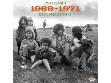 Jon Savage's 1969 - 1971: Rock Dreams On 45 (CD)