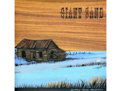 Giant Sand - Blurry Blue Mountain (CD)