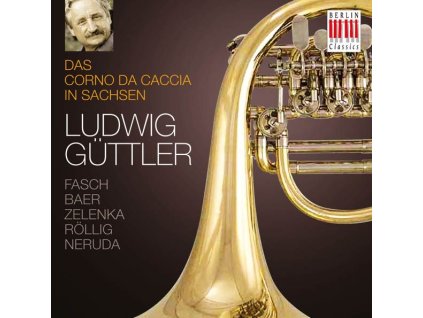 Ludwig Güttler - Das Corno da caccia in Sachsen (CD)