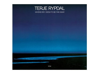 Terje Rypdal - Whenever I Seem To Be Far Away (CD)