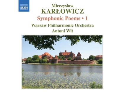 Mieczyslaw Karlowicz (1876-1909) - Symphonische Dichtungen Vol.1 (CD)