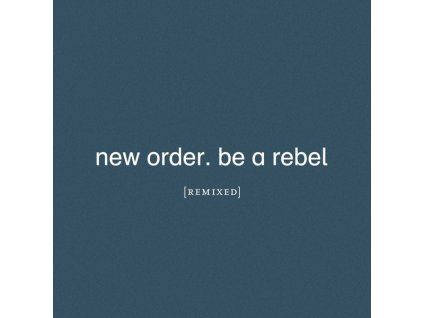 3938438 new order be a rebel remixed cd