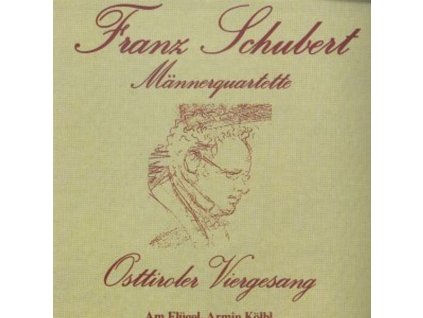 Franz Schubert (1797-1828) - Lieder für Männerchor "Männerquartette (CD)