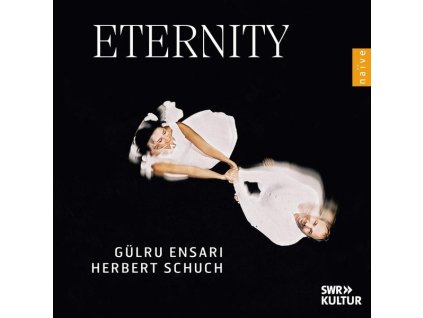 Herbert Schuch & Gülru Ensari - Eternity (CD)