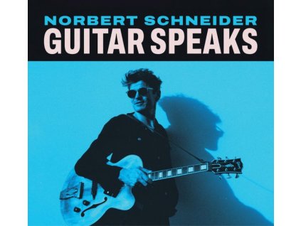 Norbert Schneider - Guitar Speaks (CD)