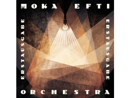 Moka Efti Orchestra - Erstausgabe (CD)
