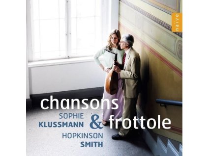 Sophie Klussmann & Hopkinson Smith - Chansons & Frottole (CD)