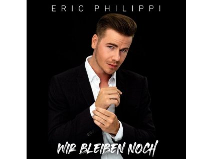 Eric Philippi - Wir bleiben noch (CD)