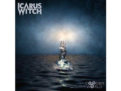 Icarus Witch - Goodbye Cruel World (CD)