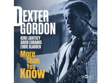 Dexter Gordon (1923-1990) - More Than You Know (CD)
