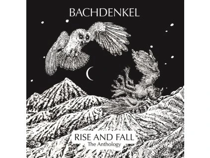 Bachdenkel - Rise And Fall: The Anthology (CD)