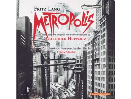 Gottfried Huppertz (1887-1937) - Metropolis (Filmmusik - Gesamtaufnahme) (CD)