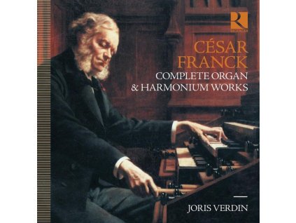 Cesar Franck (1822-1890) - Orgelwerke (Gesamtaufnahme) & Werke für Harmonium (CD)