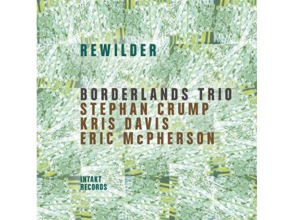 Borderlands Trio - Rewilder (CD)