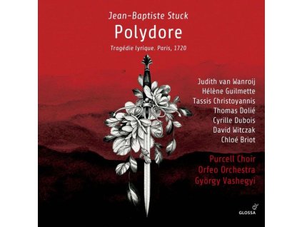 Jean-Baptiste Stuck (1680-1755) - Polydore (Tragedie lyrique / Paris 1720) (CD)