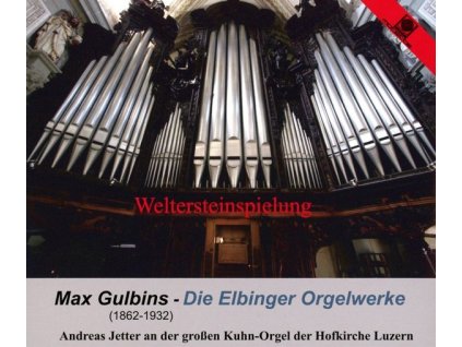 Max Gulbins (1862-1932) - Die Elbinger Orgelwerke (CD)