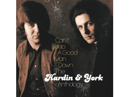 Eddie Hardin & Pete York - Can't Keep A Good Man Down: The Hardin & York Anthology (CD)