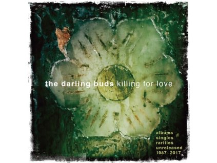 The Darling Buds - Killing For Love: Albums, Singles, Rarities, Unreleased (CD)