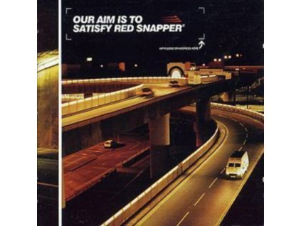 Red Snapper - Our Aim Is To Satisfy Red Snapper CD