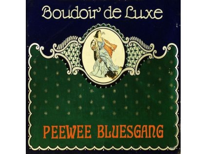 Pee Wee Bluesgang - Boudoir Deluxe (CD)