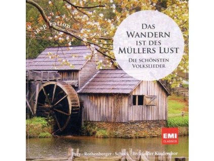 Das Wandern ist des Müllers Lust - Deutsche Volkslieder (CD)