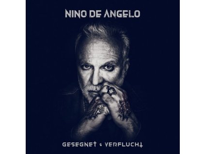 Nino De Angelo - Gesegnet und verflucht (CD)
