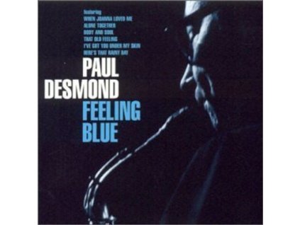 Paul Desmond (1924-1977) - Feeling Blue (CD)