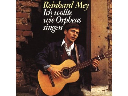 Reinhard Mey - Ich wollte wie Orpheus singen (CD)