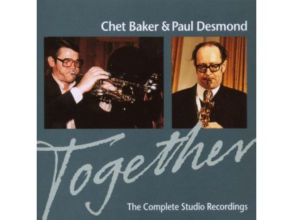 Chet Baker & Paul Desmond - Together - The Complete Studio Recordings (CD)