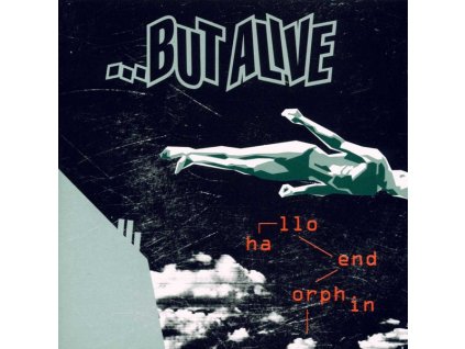 But Alive - Hallo Endorphin (CD)