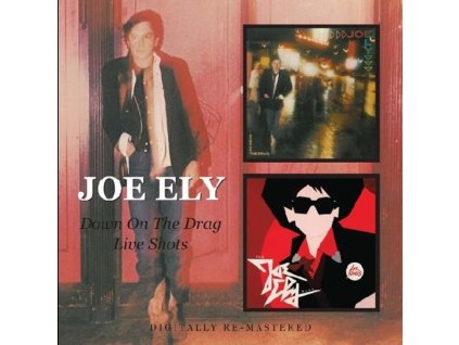 Joe Ely - Down On The Drag/Live Shots (CD)