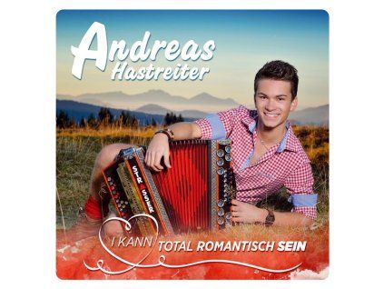 Andreas Hastreiter - I kann total romantisch sein (CD)