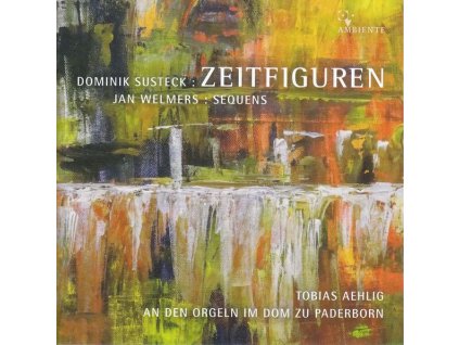 Dominik Susteck - Zeitfiguren für Orgel solo (SACD)