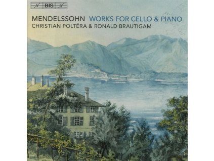 Felix Mendelssohn Bartholdy (1809-1847) - Werke für Cello & Klavier (SACD)