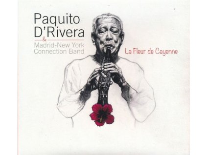 Paquito D'Rivera - La Fleur De Cayenne (CD)