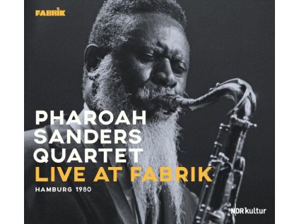 Pharoah Sanders (1940-2022) - Live At Fabrik Hamburg 1980 (CD)