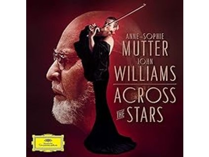 Anne-Sophie Mutter & John Williams - Across the Stars (CD)