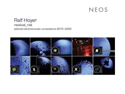 Ralf Hoyer - Elektroakustische Komposition 2010-2020 - "residual_risk (CD)