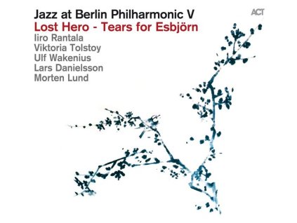 Iiro Rantala - Jazz At Berlin Philharmonic V / Lost Hero - Tears for Esbjörn (CD)