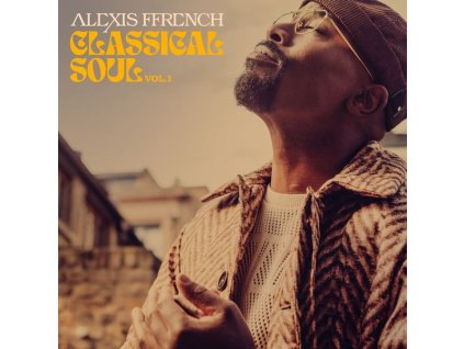 Alexis Ffrench - Classical Soul Vol. 1 (CD)